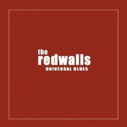 The Redwalls : Universal Blues